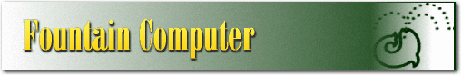 Fountain Computer Products  Home Page